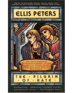 [Chronicles of Brother Cadfael 10] • The Pilgrim of Hate · The Tenth Chronicle of Brother Cadfael